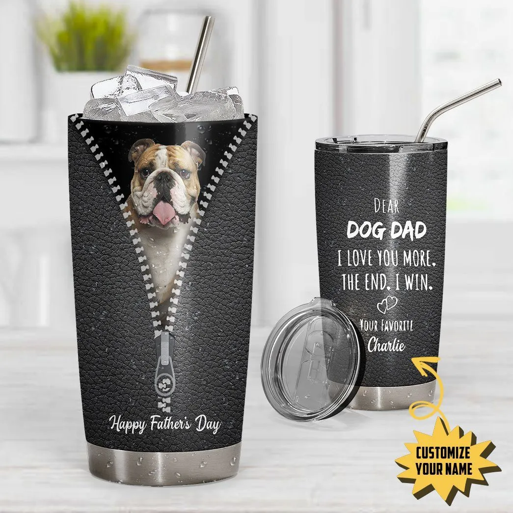 Gearhuman 3D Dear Dog Dad Fathers Day Gift Custom Name Tumbler Bulldog